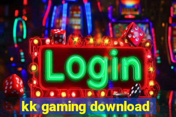 kk gaming download